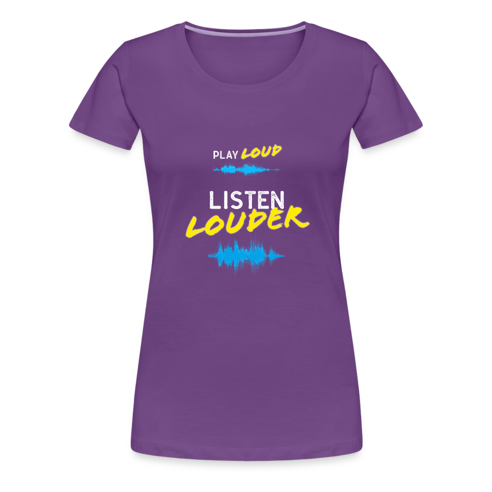 Play Loud Listen Louder (White and Yellow Text) T-Shirt (Women) - purple